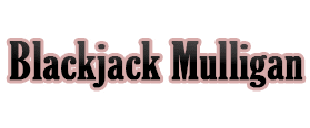 Black Jack Mulligan